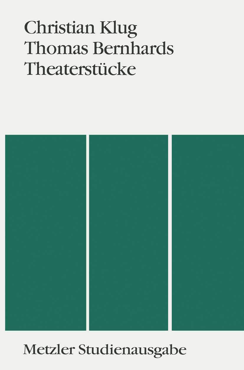Thomas Bernhards Theaterstcke: Metzler Studienausgabe (German Edition),Used