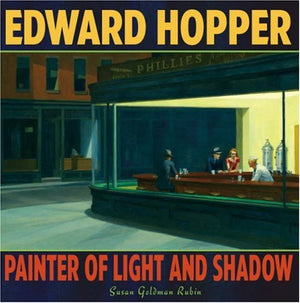 Edward Hopper: Painter Of Light And Shadow