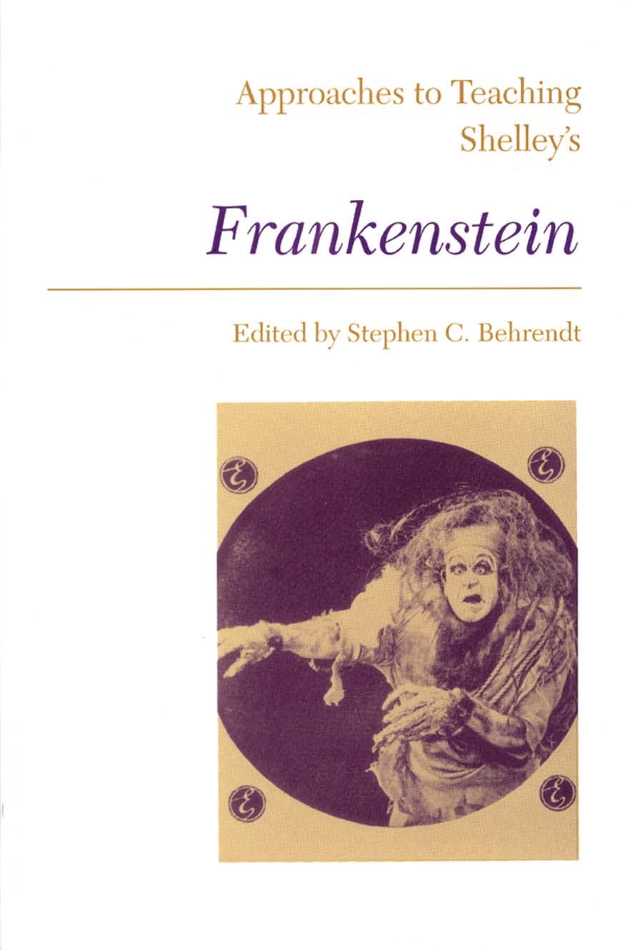 Approaches to Teaching Shelley's Frankenstein (Approaches to Teaching World Literature),Used