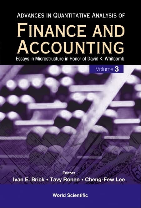 Advances In Quantitative Analysis Of Finance And Accounting: Essays in Microstructure in Honor of David K. Whitcomb,Used