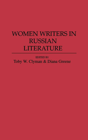 Women Writers in Russian Literature: (Contributions to the Study of World Literature),Used