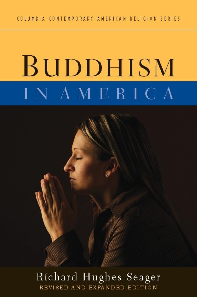 Buddhism In America (Columbia Contemporary American Religion Series),Used