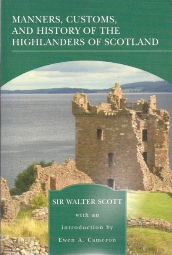 Manners Customs and History of The (Highlanders of Scotland),Used