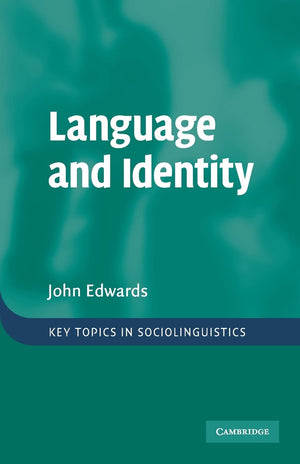 Language And Identity: An Introduction (Key Topics In Sociolinguistics),New