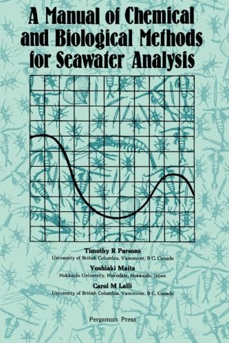 A Manual Of Chemical And Biological Methods For Seawater Analysis,New