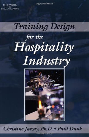 Training Design Guide for the Hospitality Industry,New