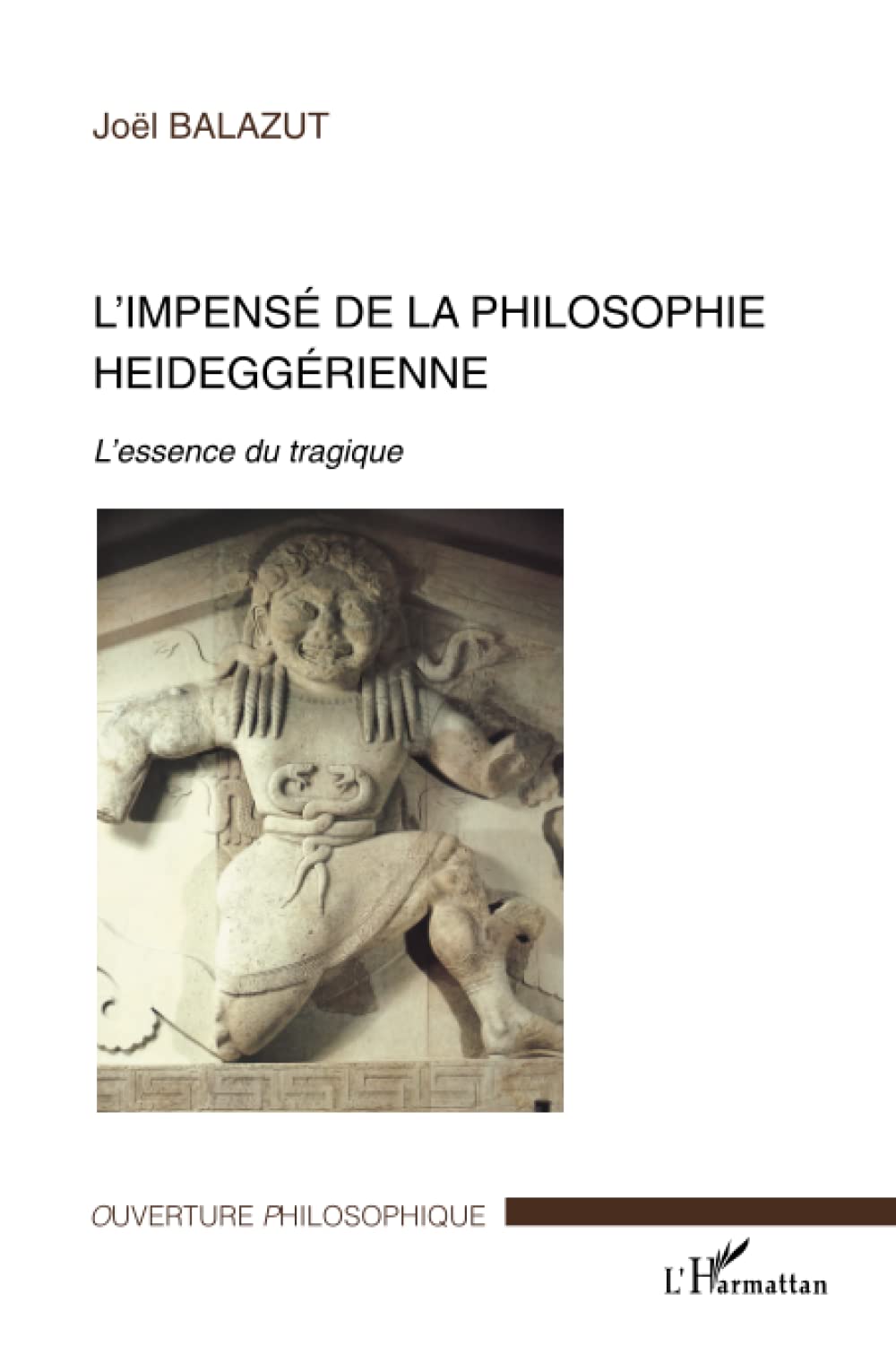 L'impens de la philosophie heideggrienne: L'essence du tragique (French Edition),New