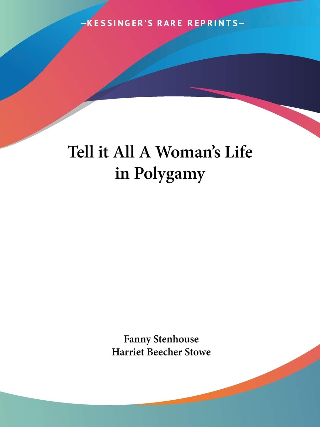 Tell it All A Woman's Life in Polygamy,Used
