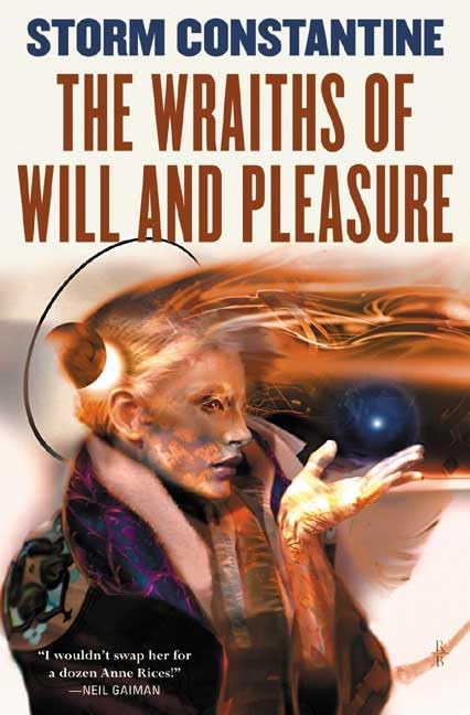 The Wraiths of Will and Pleasure: The First Book of the Wraeththu Histories,Used