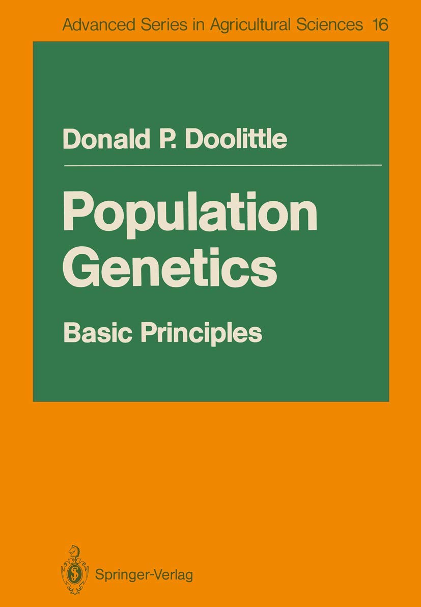 Population Genetics:: Basic Principles (Advanced Series in Agricultural Sciences, 16)