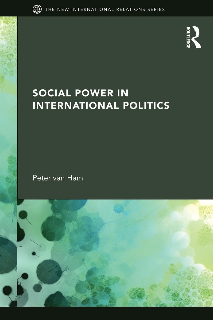 Social Power in International Politics (New International Relations),New