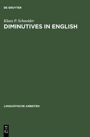 Diminutives In English (Linguistische Arbeiten, 479),Used