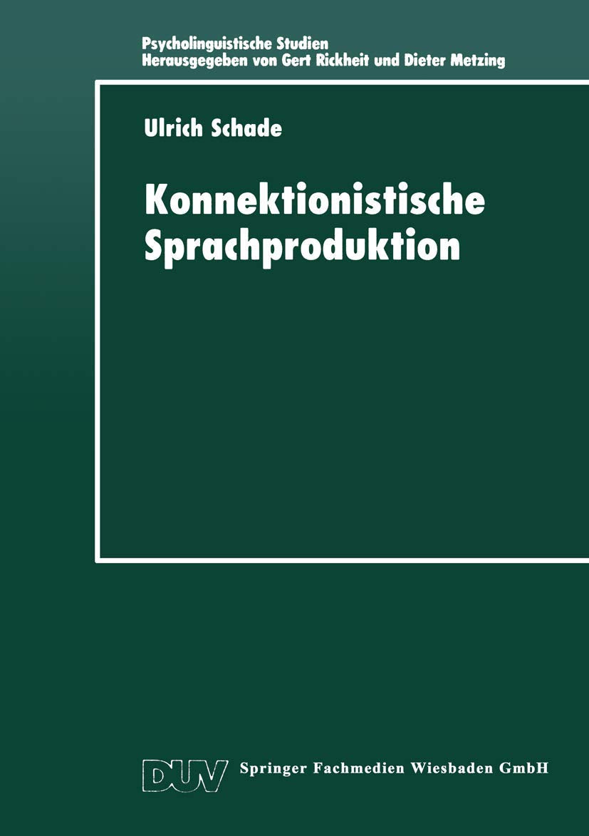 Konnektionistische Sprachproduktion (Psycholinguistische Studien) (German Edition),Used
