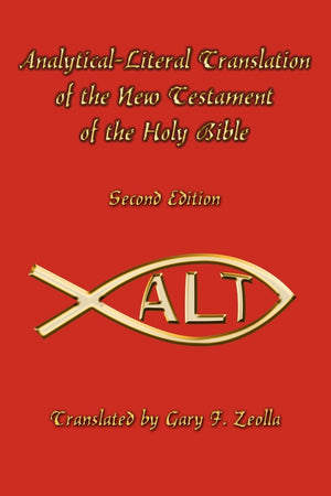 AnalyticalLiteral Translation of the New Testament of the Holy Bible: Second Edition,Used