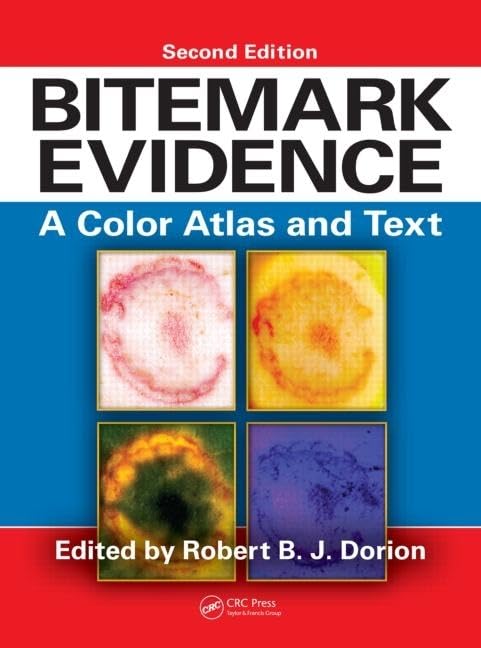 Bitemark Evidence: A Color Atlas and Text, 2nd Edition (International Forensic Science and Investigation),Used