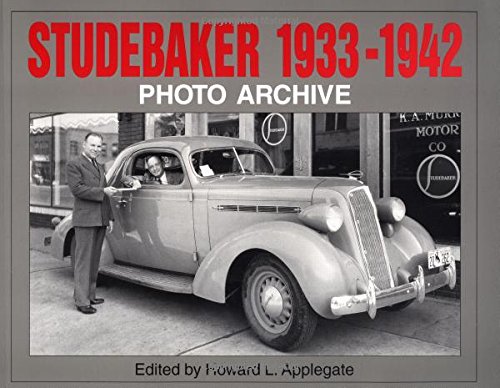 Studebaker 1933 Through 1942: Photo Archive,Used