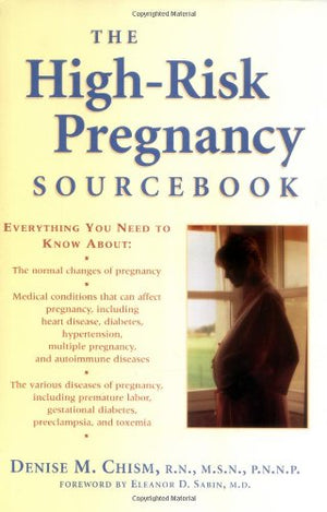 The HighRisk Pregnancy Sourcebook,Used