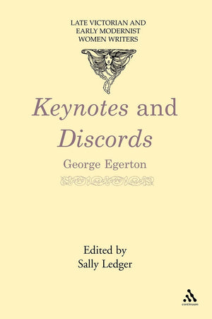 Keynotes and Discords (Late Victorian and Early Modernist Women Writers),Used