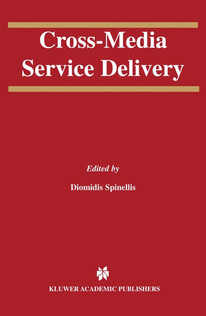 CrossMedia Service Delivery (The Springer International Series in Engineering and Computer Science, 740),Used