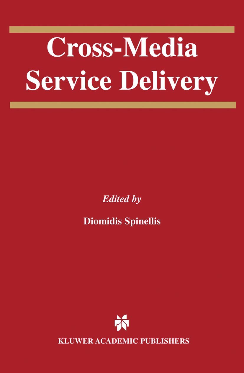 CrossMedia Service Delivery (The Springer International Series in Engineering and Computer Science, 740),Used