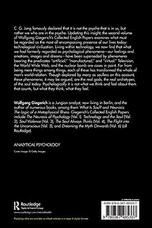 Technology and the Soul: From the Nuclear Bomb to the World Wide Web, Volume 2 (The Collected English Papers of Wolfgang Giegeri,Used