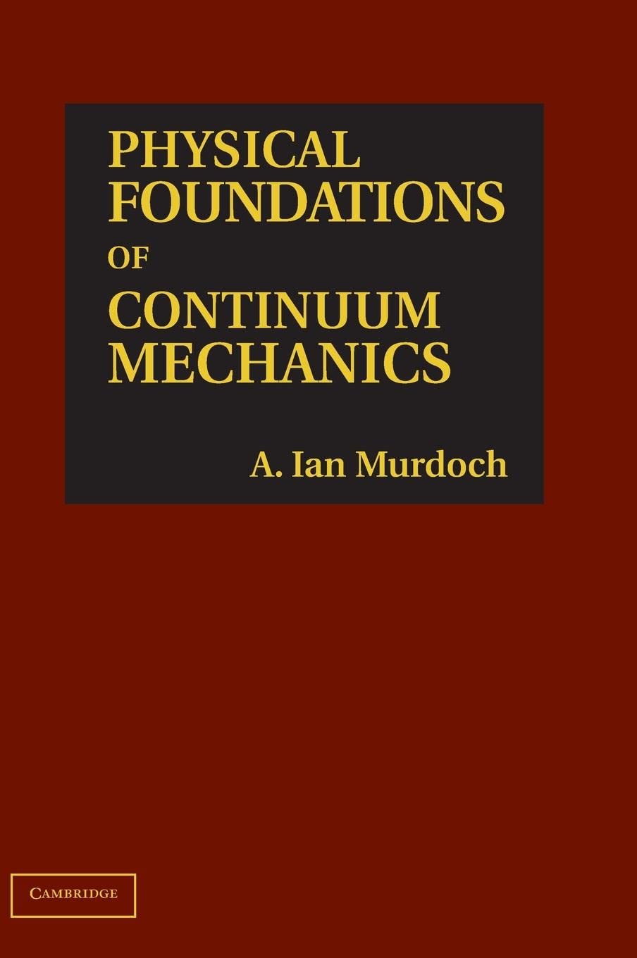Physical Foundations of Continuum Mechanics,Used
