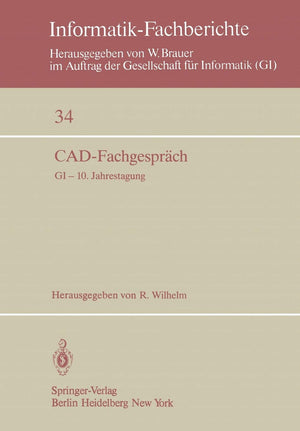 Cadfachgesprch: Gi  10. Jahrestagung, Saarbrcken, 30. September  2. Oktober 1980 (Informatikfachberichte, 34) (German And En