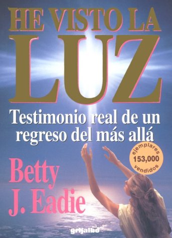 He Visto La Luz (Spanish Edition),New