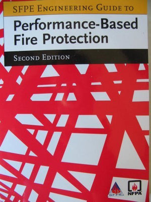 Sfpe Engineering Guide to Performancebased Fire Protection,New