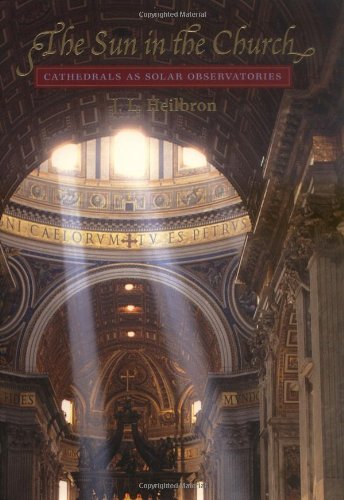 The Sun In The Church: Cathedrals As Solar Observatories,New