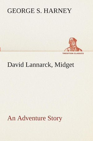 David Lannarck, Midget An Adventure Story,Used