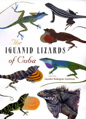 The Iguanid Lizards of Cuba,New