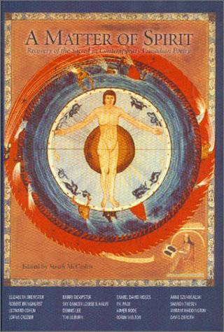 A Matter of Spirit: Recovery of the Sacred in Contemporary Canadian Poetry,Used