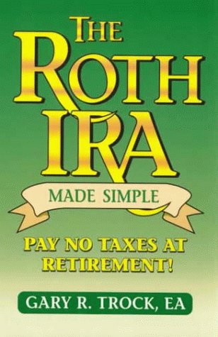 The Roth IRA Made Simple,Used