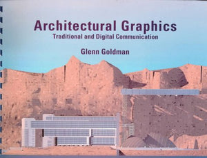Architectural Graphics: Traditional and Digital Communication,Used