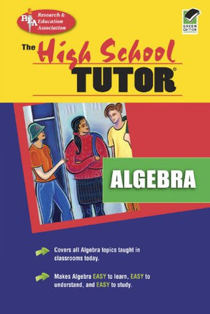 High School Algebra Tutor (High School Tutors Study Guides),Used