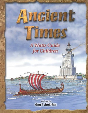 Ancient Times: A Watts Guide for Children (Watts Guides),Used
