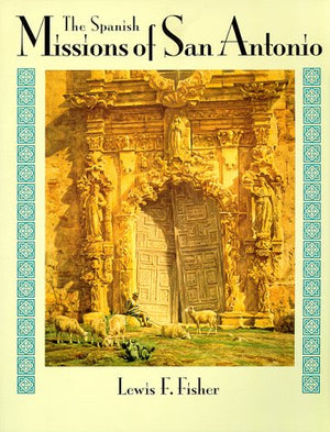 The Spanish Missions of San Antonio,Used
