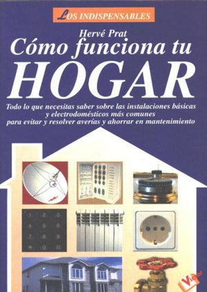 Como Funciona Tu Hogar (Fuera De Coleccion) (Spanish Edition),Used