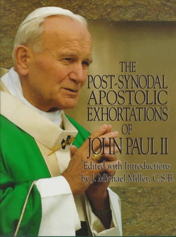 The PostSynodal Apostolic Exhortations of John Paul II,Used