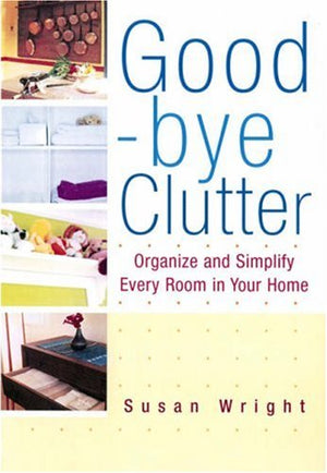 Goodbye Clutter,Used