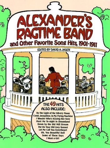 Alexander's Ragtime Band and Other Favorite Song Hits, 19011911,Used