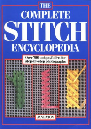 The Complete Stitch Encyclopedia,Used