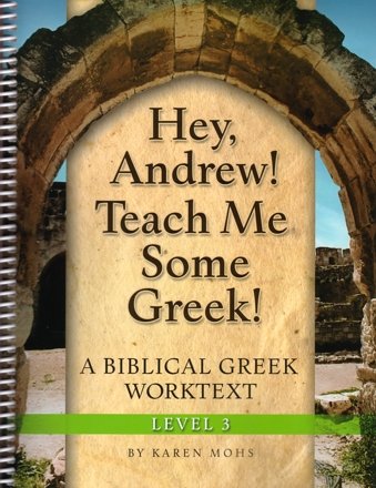 Hey, Andrew! Teach Me Some Greek! Level 3, Workbook,Used