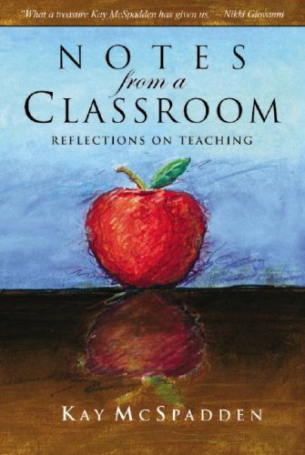 Notes from a Classroom: Reflections on Teaching,Used
