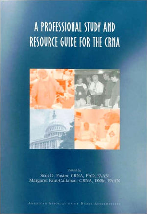 A Professional Study and Resource Guide for the Crna,Used