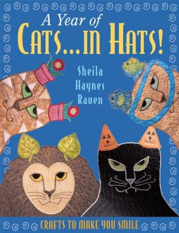 A Year of Cats...in Hats! Crafts to Make You Smile,Used