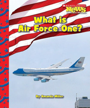 What Is Air Force One? (Scholastic News Nonfiction Readers: American Symbols),Used