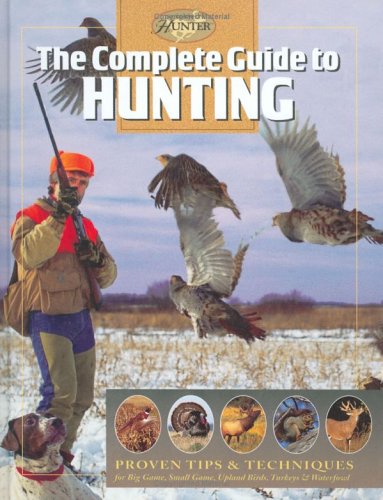 The Complete Guide To Hunting (Complete Hunter),Used