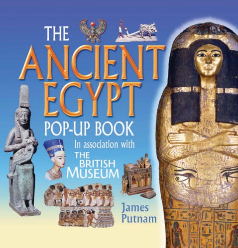 The Ancient Egypt Popup Book: In Association with the British Museum,New